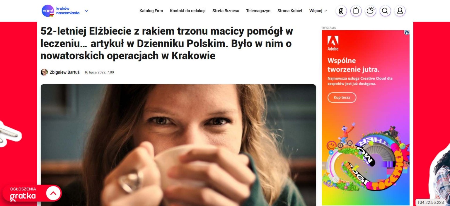 letniej elzbiecie z rakiem trzonu macicy pomogl w leczeniu artykul w dzienniku polskim bylo w nim o nowatorskich operacjach w krakowie