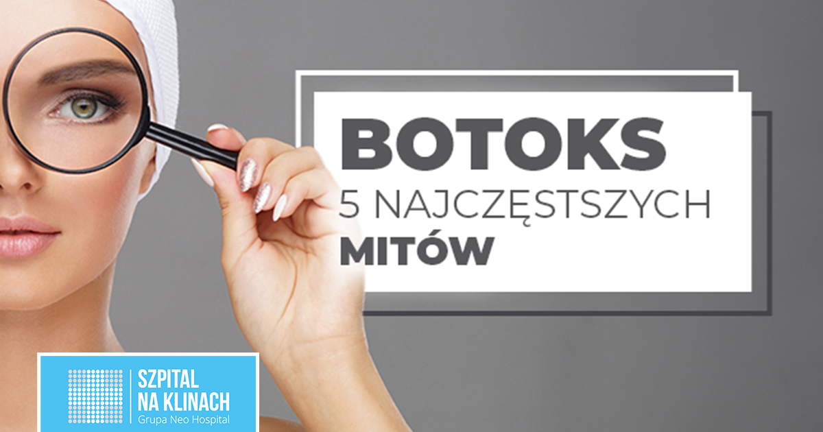 Botoks: rozprawiamy z 5 najczęstszymi mitami na jego temat