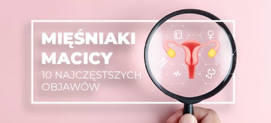 10-najczestszych-objawow-miesniakow-macicy