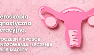 histeroskopia-diagnostyczna-i-operacyjna