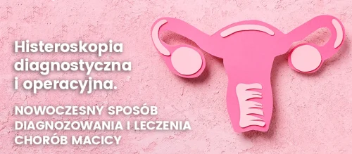histeroskopia-diagnostyczna-i-operacyjna