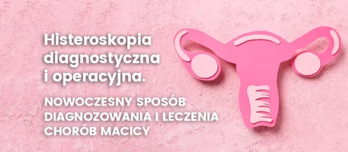 histeroskopia-diagnostyczna-i-operacyjna