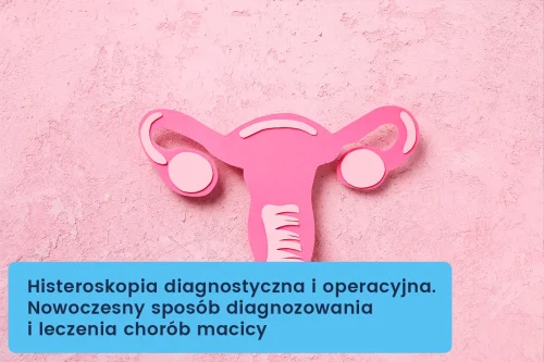 histeroskopia-diagnostyczna-i-operacyjna