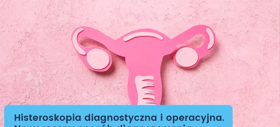 histeroskopia-diagnostyczna-i-operacyjna
