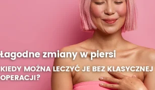lagodne-zmiany-w-piersi
