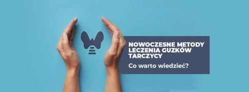 nowoczesne-metody-leczenia-guzkow-tarczycy-co-warto-wiedziec-1