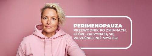perimenopauza-przewodnik-po-zmianach-ktore-zaczynaja-sie-wczesniej-niz-myslisz-1