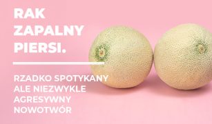 rak-zapalny-piersi-rzadko-spotykany-ale-niezwykle-agresywny-nowotwor-1