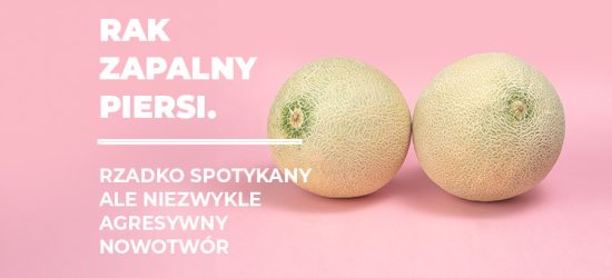rak-zapalny-piersi-rzadko-spotykany-ale-niezwykle-agresywny-nowotwor-1