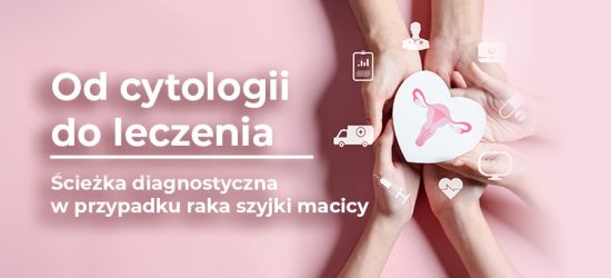sciezka-diagnostyczna-w-przypadku-rak-szyjki-macicy-1