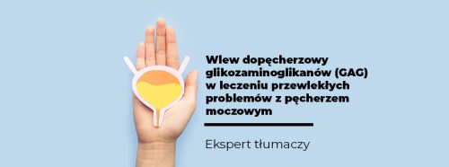 wlew-dopecherzowy-glikozaminoglikanow-gag-w-leczeniu-przewleklych-problemow-z-pecherzem-moczowym