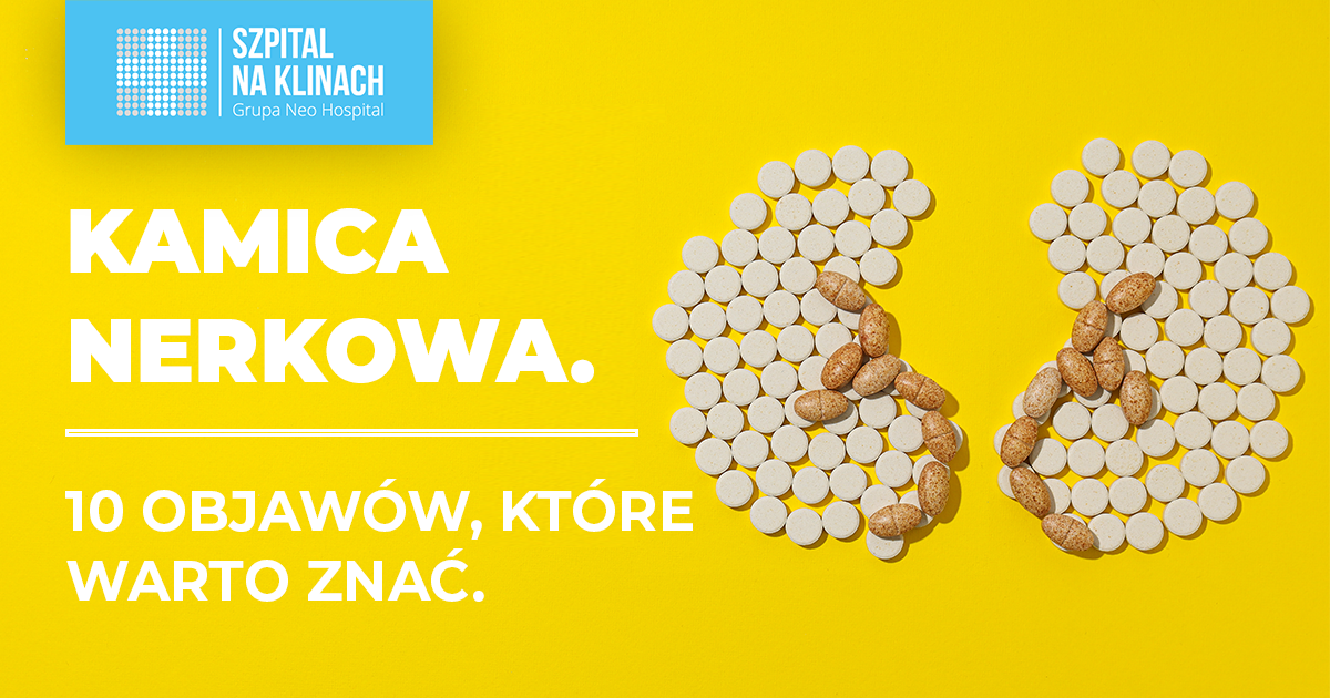 Kamica nerkowa. 10 objawów, które warto znać.