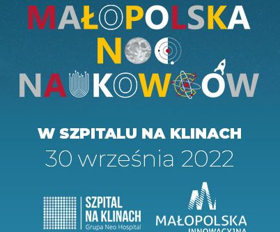 malopolska noc naukowcow w szpitalu na klinach