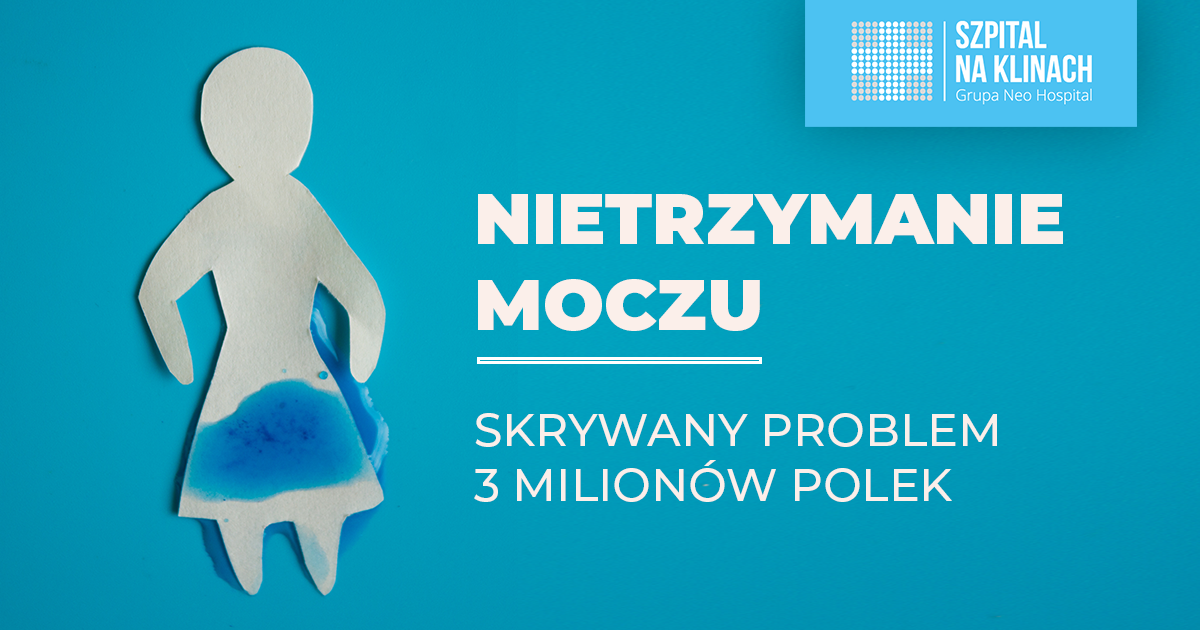Nietrzymanie moczu – skrywany problem 3 milionów Polek
