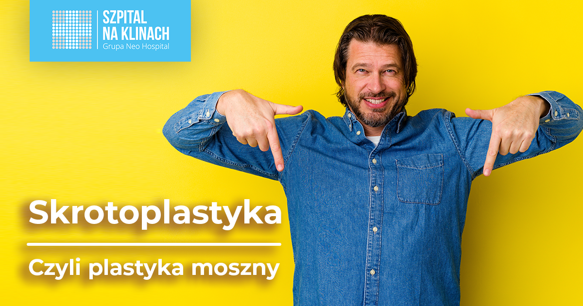 Skrotoplastyka, czyli plastyka moszny