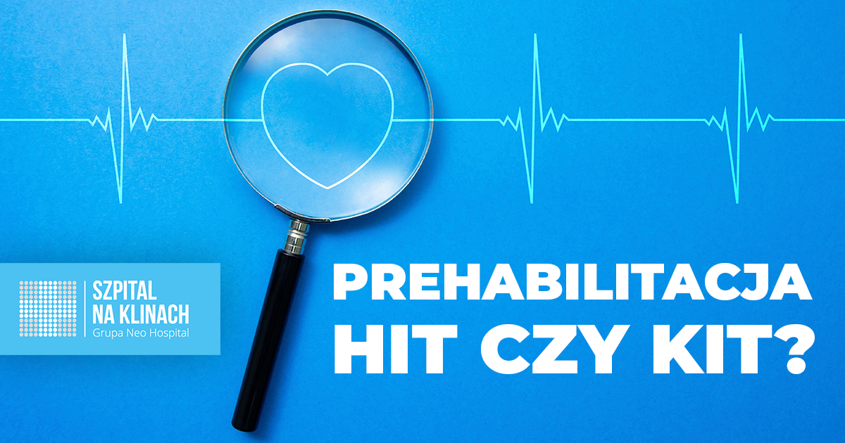 Prehabilitacja. Hit czy kit?